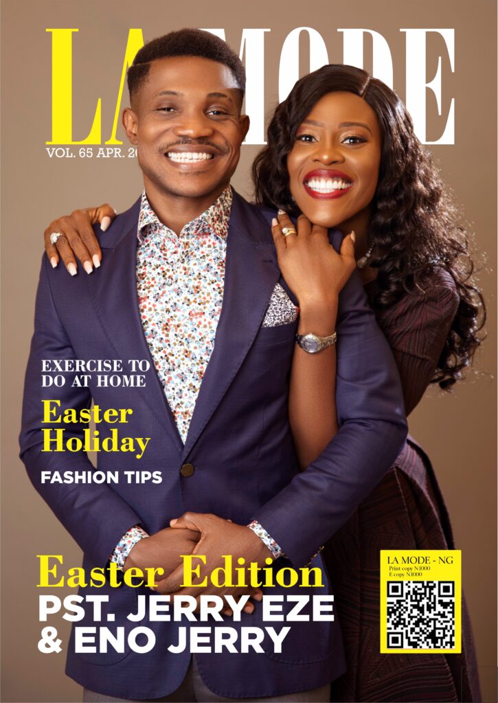 Pastor Jerry Eze and wife Eno Jerry Cover Personalities For La Mode Magazine Easter Edition!
